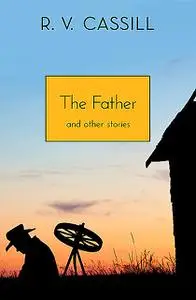 «The Father» by R.V. Cassill