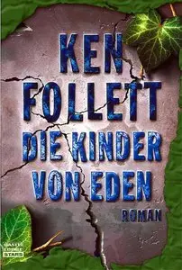 Ken Follett - Die Kinder von Eden
