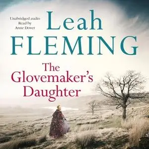 «The Glovemaker's Daughter» by Leah Fleming