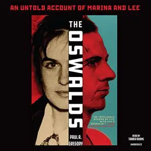 The Oswalds: An Untold Account of Marina and Lee [Audiobook]