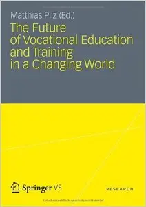 The Future of Vocational Education and Training in a Changing World (repost)