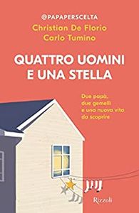 Quattro uomini e una stella - Christian De Florio & Carlo Tumino