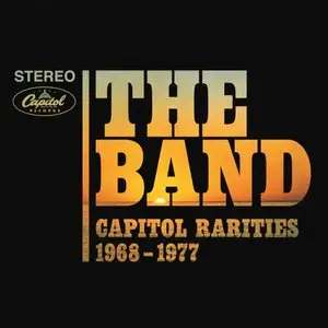 The Band - Capitol Rarities 1968-1977 (Remastered) (2015)