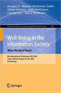 Well-Being in the Information Society: When the Mind Breaks: 9th International Conference, WIS 2022, Turku, Finland, Aug