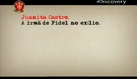 Discovery Channel Brasil - Juanita Castro - 2009