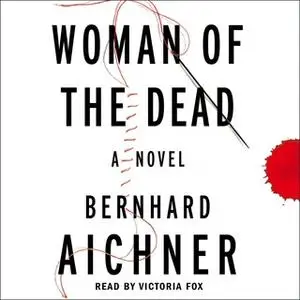 «Woman of the Dead» by Bernhard Aichner