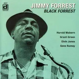 Jimmy Forrest - Black Forrest (1959) {Delmark DD-427 rel 1999}