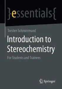 Introduction to Stereochemistry: For Students and Trainees