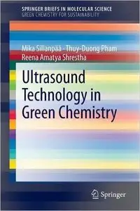 Ultrasound Technology in Green Chemistry 2011th Edition
