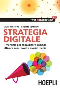 Giuliana Laurita,  Roberto Venturini - Strategia digitale.