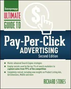 Ultimate Guide to Pay-Per-Click Advertising, Second Edition