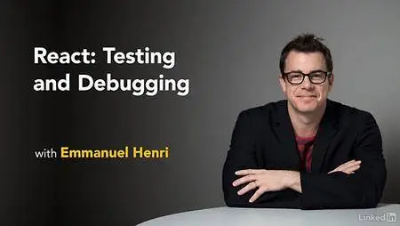 Lynda - React: Testing and Debugging