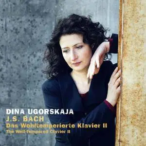 Dina Ugorskaja - The Well-Tempered Clavier, Vol. II (2016) [Official Digital Download]
