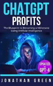 Jonathan Green - ChatGPT Profits