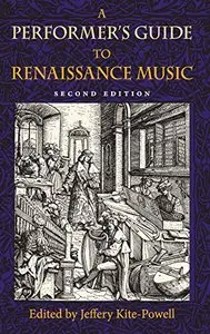 A Performer's Guide to Renaissance Music (Publications of the Early Music Institute)