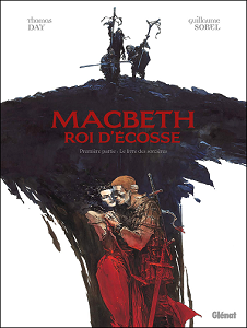 Macbeth Roi d'Écosse - Tome 1 - Le Livre des Sorcières