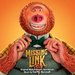 Carter Burwell - Missing Link (Original Motion Picture Soundtrack) (2019) [Official Digital Download]