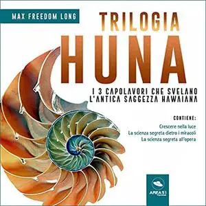 «Trilogia Huna» by Max Freedom Long