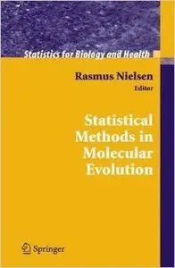 Statistical Methods in Molecular Evolution (Statistics for Biology and Health) by Rasmus Nielsen