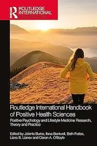 Routledge International Handbook of Positive Health Sciences