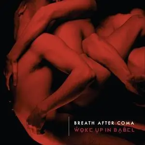 Breath After Coma - Woke Up In Babel (2019) {Ikaros}