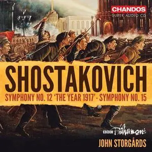 John Storgårds, BBC Philharmonic - Dmitri Shostakovich: Symphonies Nos. 12 & 15 (2023)