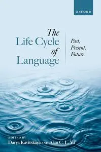 The Life Cycle of Language: Past, Present, and Future