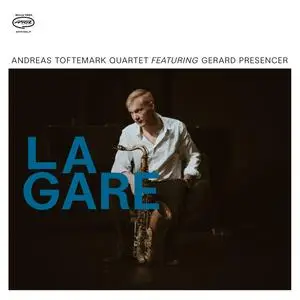 Andreas Toftemark - La Gare (2023) [Official Digital Download 24/96]