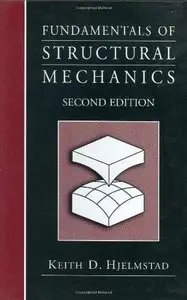 Fundamentals of Structural Mechanics, 2nd edition [Repost]