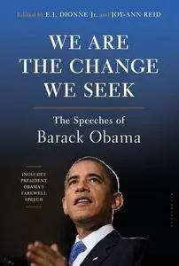 We Are the Change We Seek: The Speeches of Barack Obama