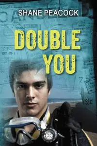 «Double You» by Shane Peacock