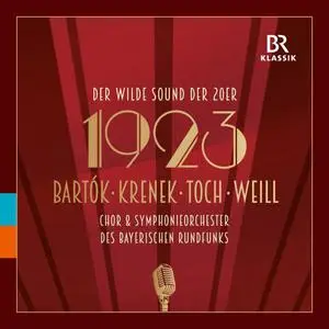 Bavarian Chor & Radio Symphony Orchestra & Howard Arman - Der Wilde Sound Der 20er (2023)