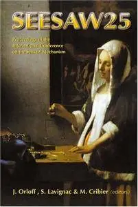 Seesaw 25 - Proceedings of the International Conference on the Seesaw Mechanism(Repost)