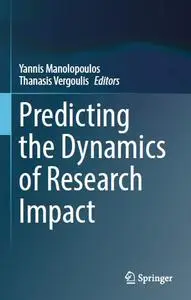 Predicting the Dynamics of Research Impact
