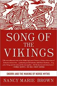 Song of the Vikings: Snorri and the Making of Norse Myths