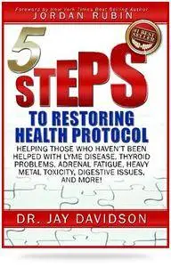 5 Steps to Restoring Health Protocol