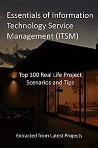 Essentials of Information Technology Service Management (ITSM)