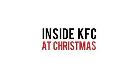 Ch4. - Inside KFC at Christmas (2020)