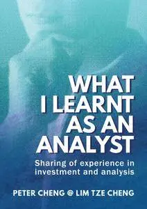 What I Learnt as an Analyst: Sharing of Experience in Investment and Analysis