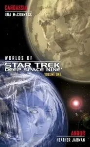 «Star Trek: Deep Space Nine: Worlds of Deep Space Nine #1: Cardassia and Andor» by Una McCormack,Heather Jarman
