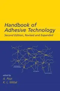 Handbook of Adhesive Technology
