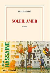 Lilia Hassaine, "Soleil amer"