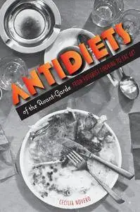 Antidiets of the Avant-Garde: From Futurist Cooking to Eat Art [Repost]