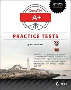 CompTIA A+ Practice Tests: Exam 220-901 and Exam 220-902 [Kindle Edition]