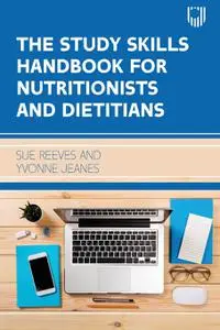 The Study Skills Handbook for Nutritionists and Dietitians