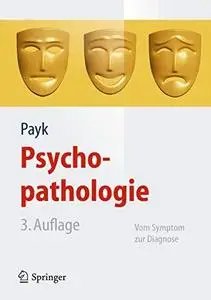 Psychopathologie: Vom Symptom zur Diagnose