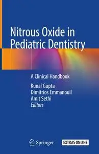 Nitrous Oxide in Pediatric Dentistry: A Clinical Handbook (Repost)