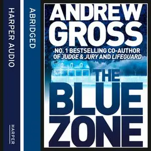 «The Blue Zone» by Andrew Gross