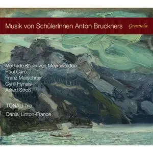 TONALi Trio - Music by Students of Anton Bruckner (2024) [Official Digital Download 24/96]
