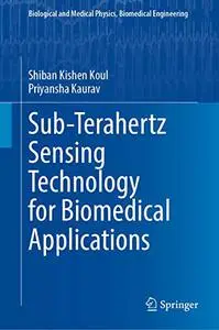 Sub-THz Sensing Technology for Biomedical Applications